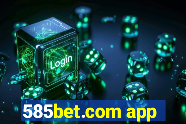 585bet.com app